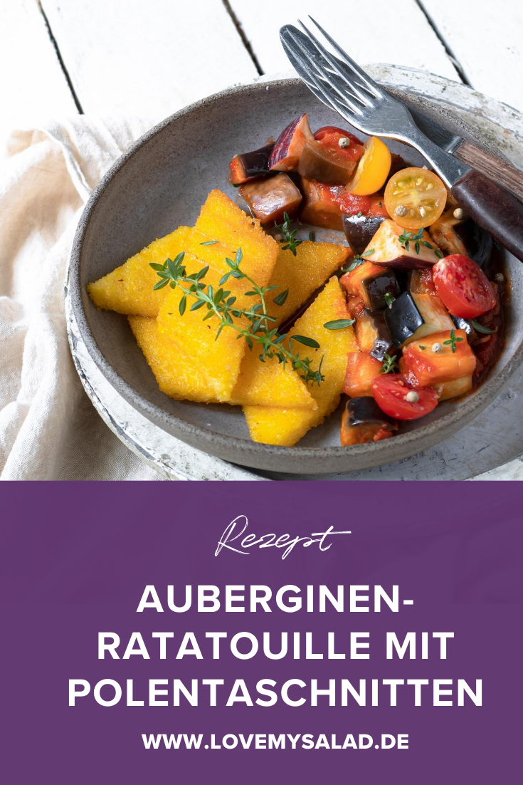 Auberginen-Ratatouille mit Polentaschnitten | Love my Salad